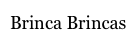 Brinca Brincas